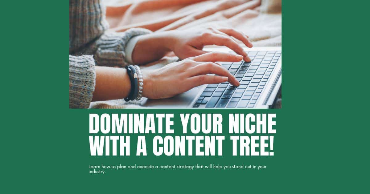 How to Dominate Your Niche with a Monthly Content Tree