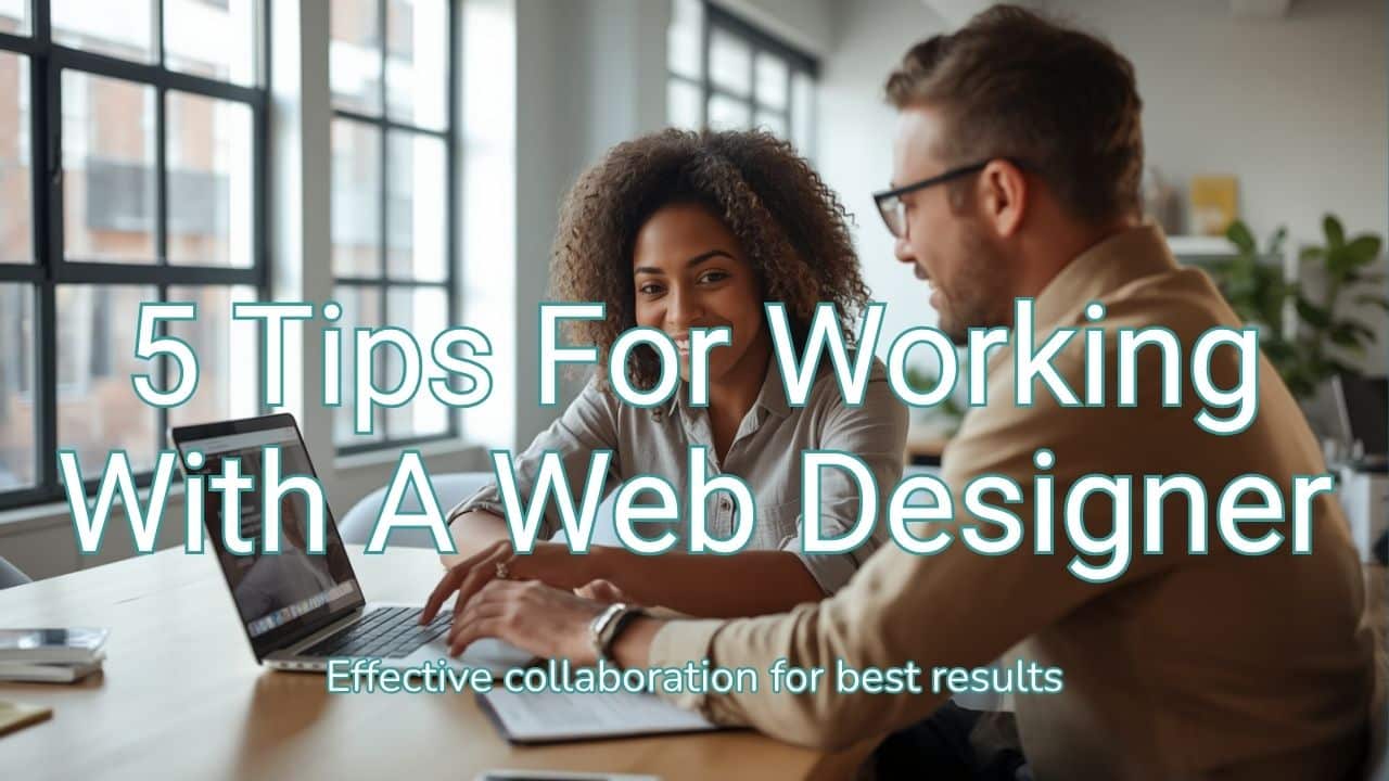 5 tips for working with a web designer