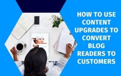 How to use content upgrades to convert blog readers to customers